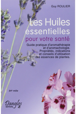 Livre : les Huiles Essentielles pour votre santé