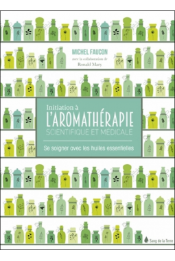 Livre : Initiation à l'aromathérapie scientifique et médicale